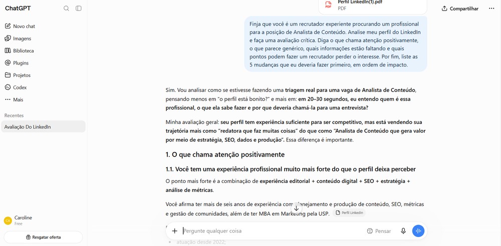 Prompt analisa o perfil do LinkedIn sob a perspectiva de um recrutador — Foto: Reprodução/Caroline Silvestre