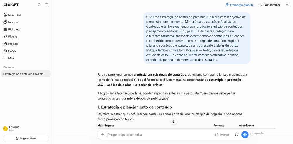 Prompt cria uma estratégia de conteúdo alinhada ao objetivo profissional — Foto: Reprodução/Caroline Silvestre