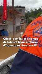 Casas, comércios e campo de futebol ficam embaixo d'água após cheia do Rio Ribeira em SP