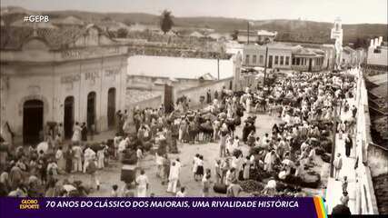 70 anos do Clássico dos Maiorais, uma rivalidade histórica